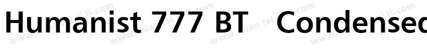 Humanist 777 BT   Condensed字体转换